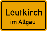 Ortsschild Leutkirch.im Allgäu